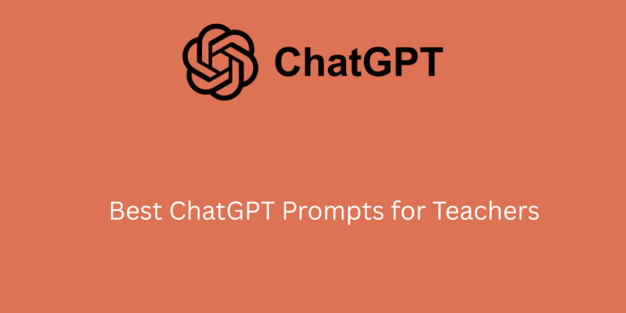 Best ChatGPT Prompts for Teachers