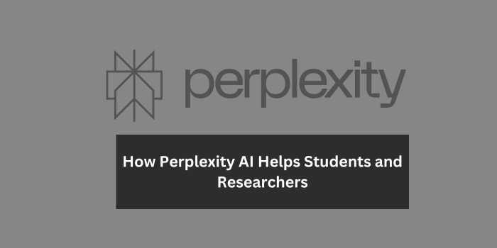 How Perplexity AI Helps Students and Researchers