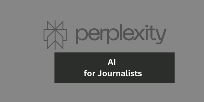 Perplexity AI for Journalists