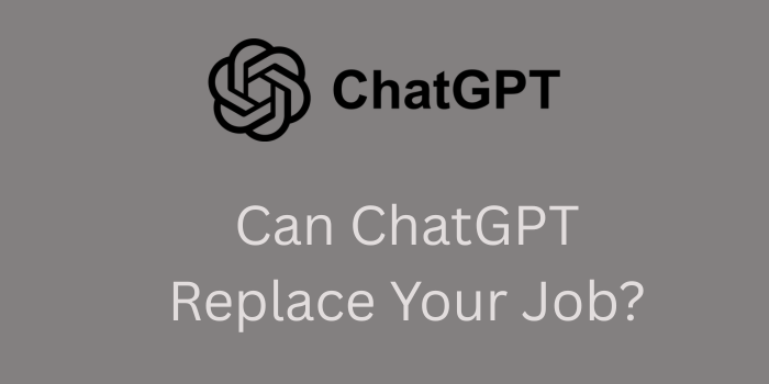 can chatgpt replace your job