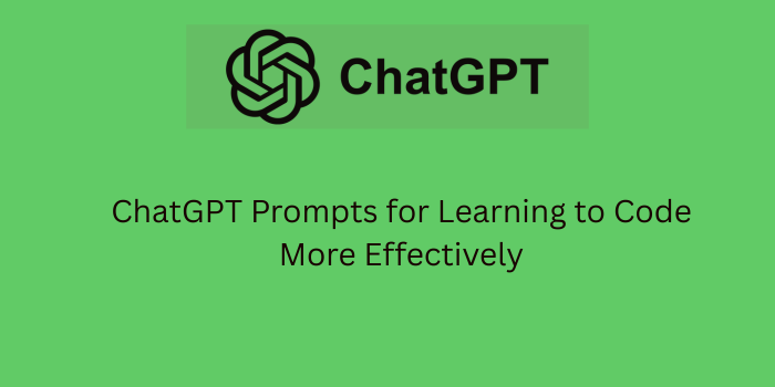 chatgpt prompts for learning to code