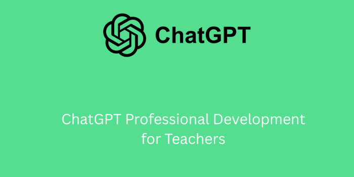 chatgpt professional development for teachers